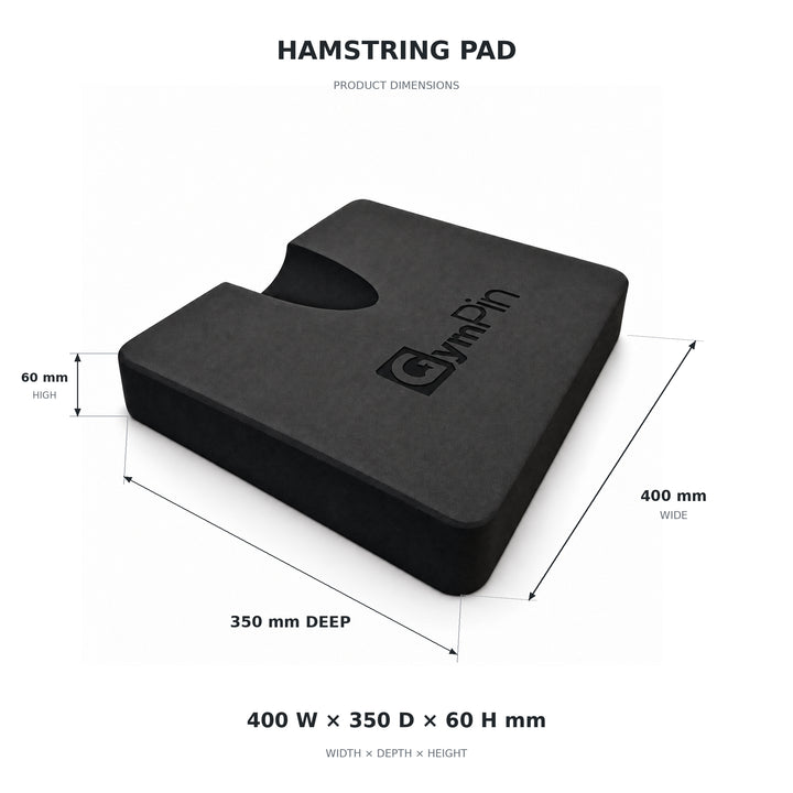 GymPin hamstring pad dimensions: 400 mm wide, 350 mm deep and 60 mm high.